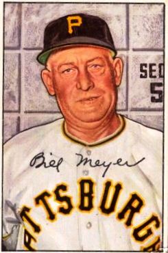 The apex of Billy Meyer&#39;s major league career came in 1948, when The Sporting News named the rookie pilot as Manager of the Year. - MeyerBilly